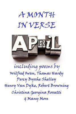 April, A Month In Verse by George Gordon Byron, William Wordsworth, Thomas Hardy