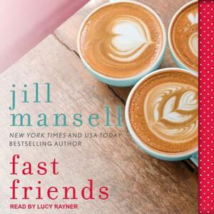 Fast Friends by Jill Mansell