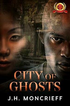 City of Ghosts by J.H. Moncrieff
