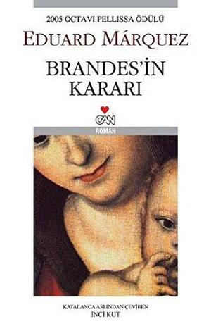 Brandes'in Kararı by Eduard Márquez