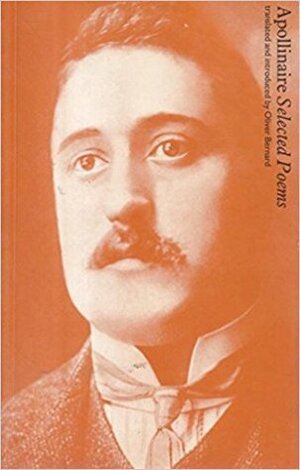 Selected Poems by Guillaume Apollinaire, Oliver Bernard