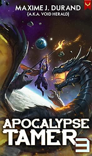 Apocalypse Tamer 3 by Void Herald, Maxime J. Durand