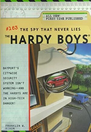 The Spy That Never Lies by Franklin W. Dixon