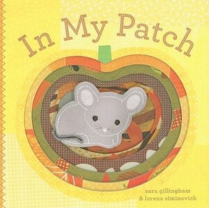 In My Patch by Sara Gillingham, Lorena Siminovich