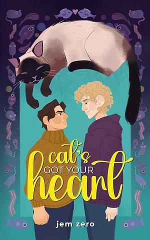 Cat's Got Your Heart by Jem Zero