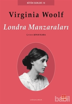 Londra Manzaraları by Şenay Kara, Virginia Woolf