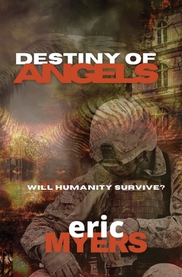 Destiny of Angels by Eric Myers
