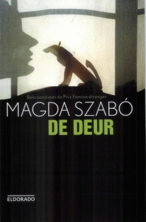 De deur by Magda Szabó, Ellen Hennink, Anikó Daróczi