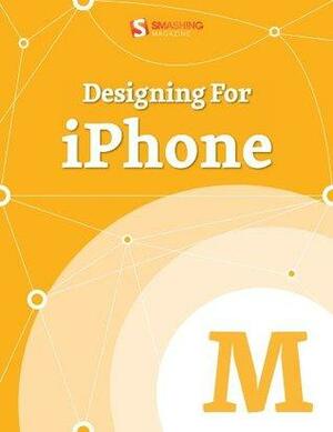 Designing For iPhone by Smashing Magazine
