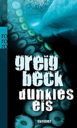 Dunkles Eis by Greig Beck