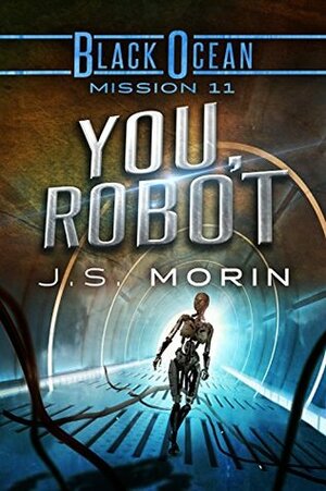 You, Robot by J.S. Morin