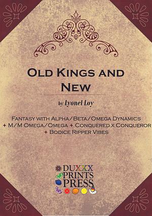 Old Kings and New by Lyonel Loy