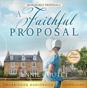 A Faithful Proposal by Jennie Goutet