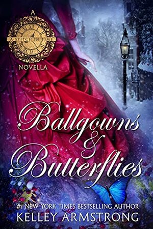 Ballgowns and butterflies  by Kelley Armstrong