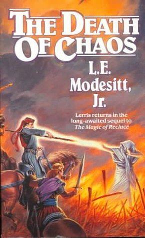 The Death of Chaos by L.E. Modesitt Jr.