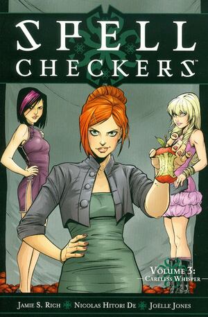 Spell Checkers Vol. 3: Careless Whisper by Nicolas Hitori De, Jamie S. Rich, Joëlle Jones