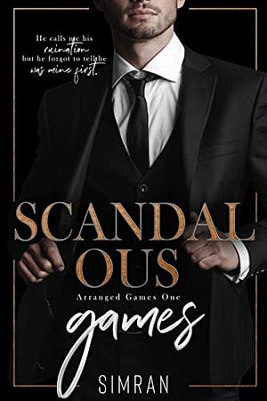 Scandalous Games  by Simran