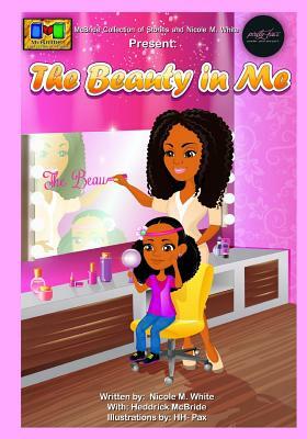 The Beauty in Me by Heddrick McBride