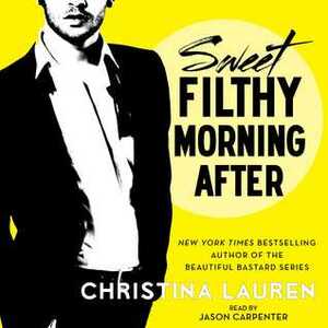 Sweet Filthy Morning After by Christina Lauren, Jason Carpenter