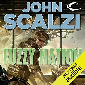 Fuzzy Nation by John Scalzi