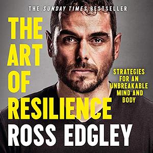 The Art of Resilience by Ross Edgley