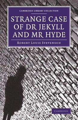 Strange Case of Dr Jekyll and Mr Hyde by Robert Louis Stevenson