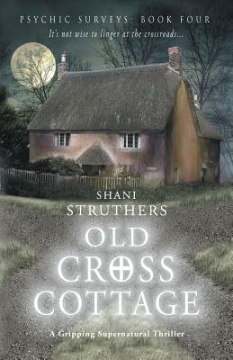 Old Cross Cottage by Shani Struthers