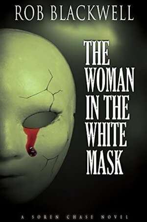The Woman in the White Mask by Rob Blackwell