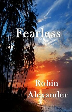 Fearless by Robin Alexander
