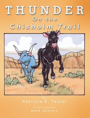 Thunder on the Chisolm Trail by Patricia Taylor
