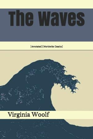 The Waves: by Virginia Woolf