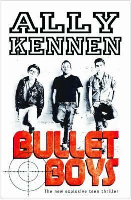 Bullet Boys by Ally Kennen
