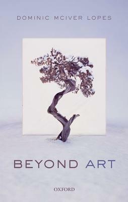 Beyond Art by Dominic McIver Lopes