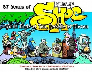 27 Years of Shoe: World Ends at Ten, Details at Eleven by Susie Macnelly, Jeff MacNelly