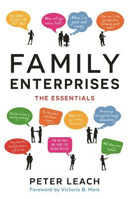 Family Enterprises: The Essentials by Peter Leach