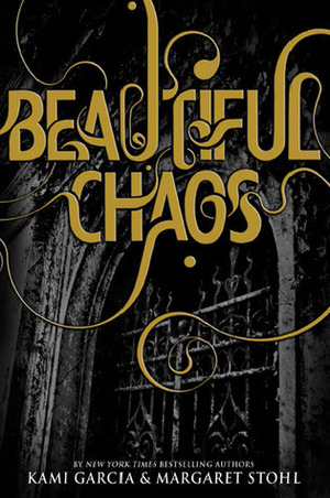 Beautiful Chaos by Paz Pruneda, Margaret Stohl, Kami Garcia