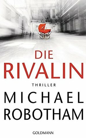 Die Rivalin by Michael Robotham