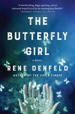 The Butterfly Girl by Rene Denfeld