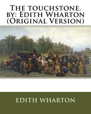 The touchstone. by: Edith Wharton (Original Version) by Edith Wharton