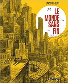 Le monde sans fin by Jean-Marc Jancovici