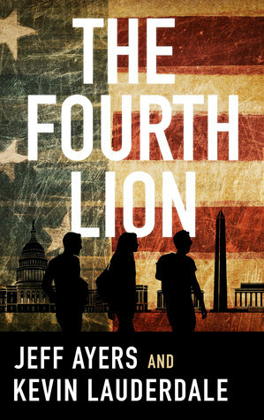 The Fourth Lion by Kevin Lauderdale, Jeff Ayers