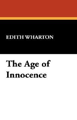 The Age of Innocence by Edith Wharton