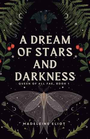 A Dream of Stars and Darkness  by Madeleine Eliot