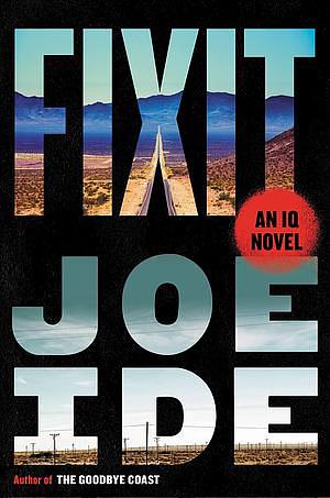 Fixit: An IQ Novel by Joe Ide
