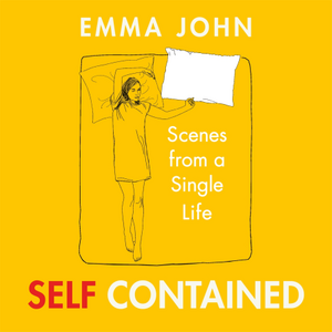 Self-Contained: A Memoir of a Lifelong Single by Emma John