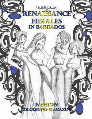 RENAISSANCE FEMALES in BARBADOS by Reese