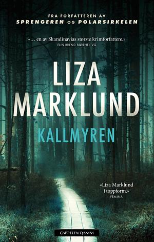 Kallmyren by Liza Marklund