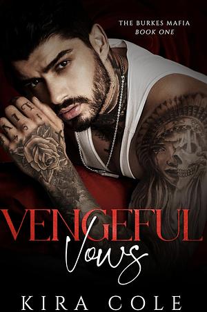 Vengeful Vows by Kira Cole, Kira Cole