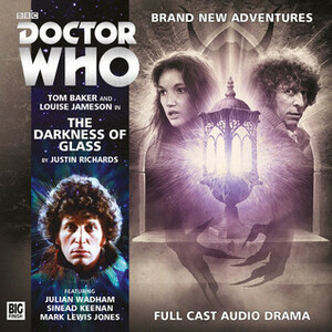 Doctor Who: The Darkness of Glass by Justin Richards