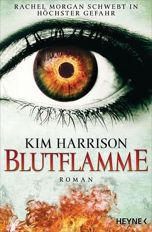 Blutflamme by Kim Harrison